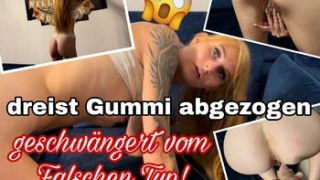 Lessia-Mia – dreist Gummi abgezogen! geschwängert vom Falschen Typ